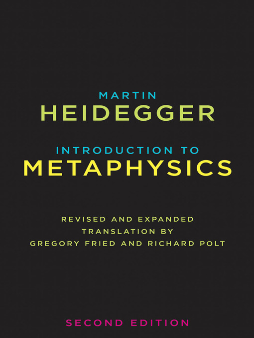 Title details for Introduction to Metaphysics by Martin Heidegger - Available